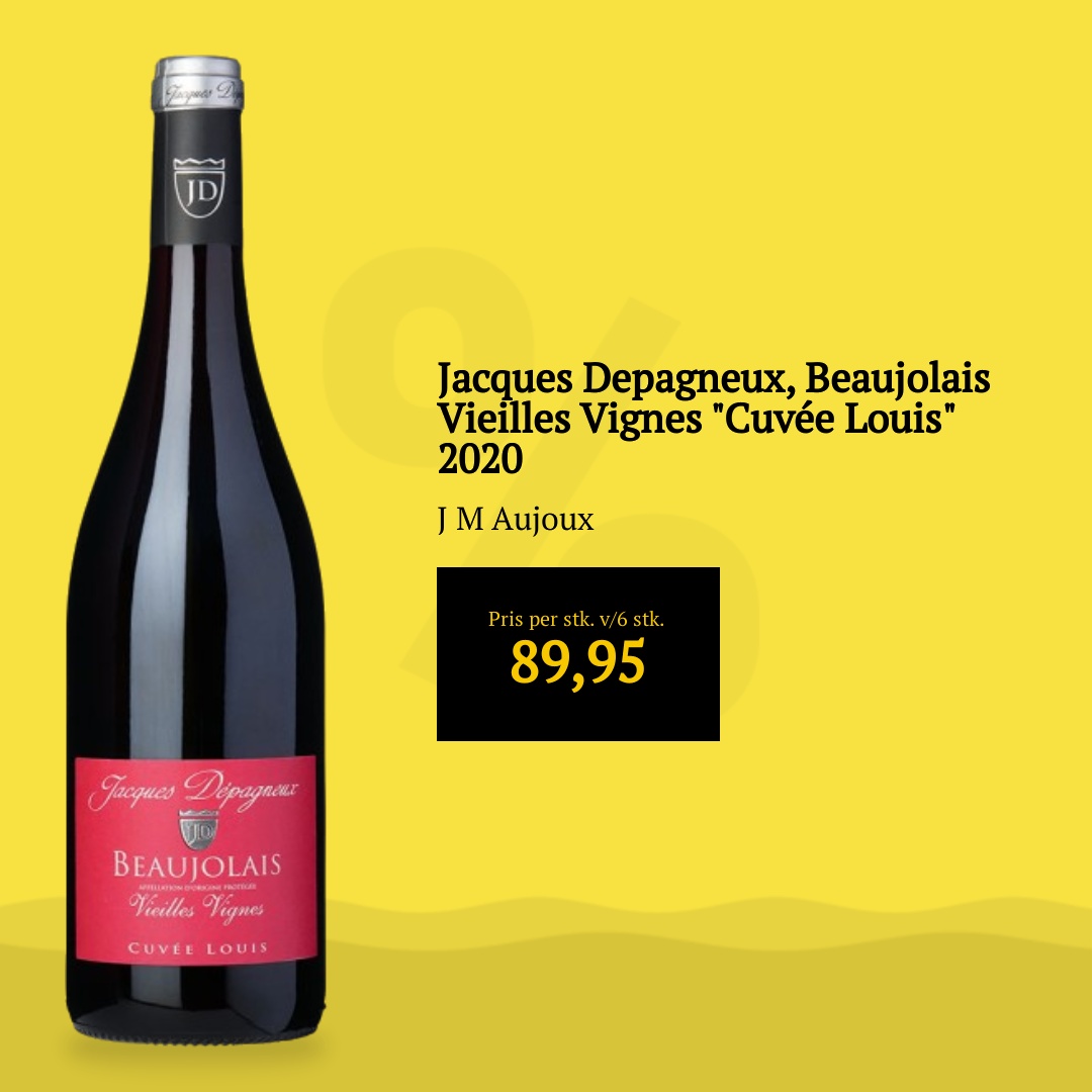 Jacques Depagneux, Beaujolais Vieilles Vignes "Cuvée Louis" 2020
