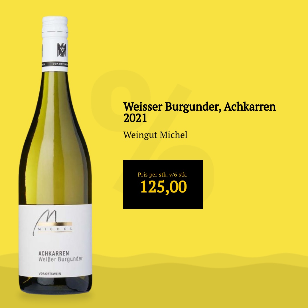 Weingut Michel Weisser Burgunder, Achkarren 2021
