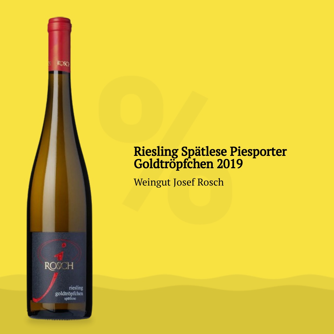 Weingut Josef Rosch Riesling Spätlese Piesporter Goldtröpfchen 2019