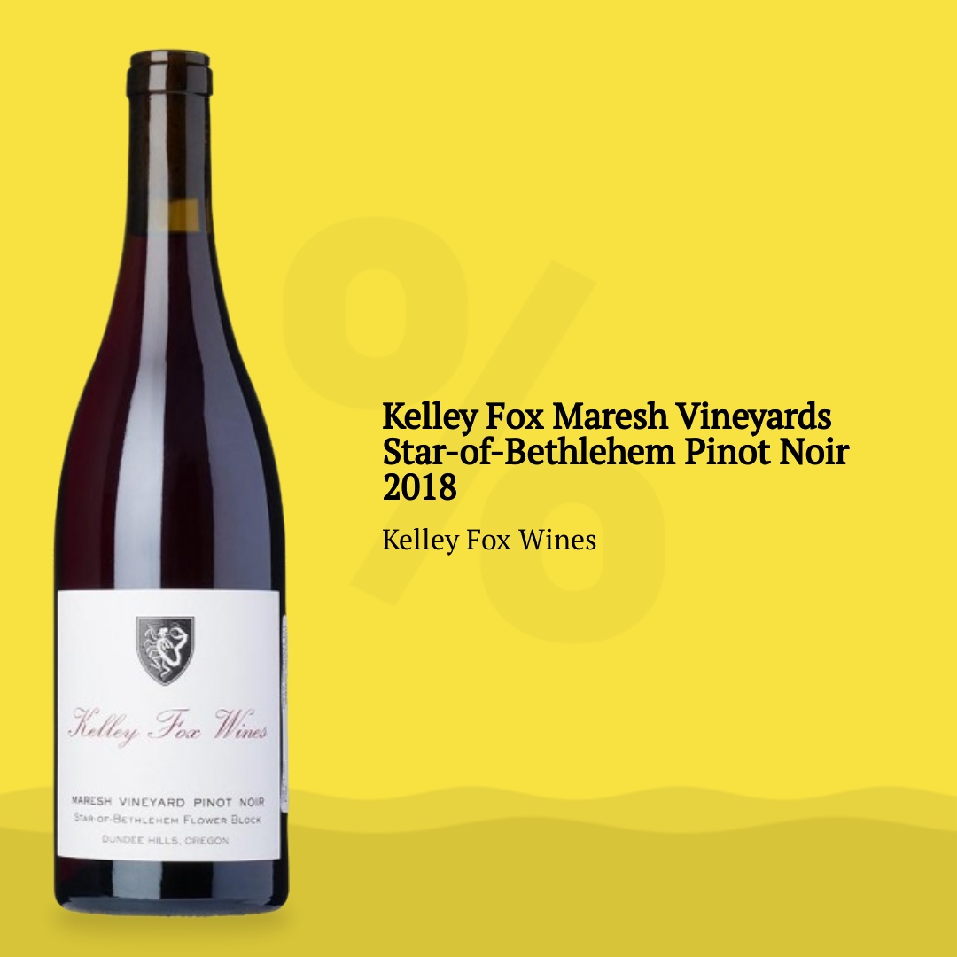 Kelley Fox Wines Kelley Fox Maresh Vineyards Star-of-Bethlehem Pinot Noir 2018